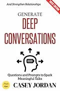 E-Book (epub) Generate Deep Conversations: von Casey Jordan
