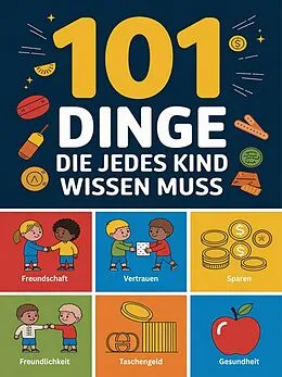 E-Book (epub) 101 Dinge die jedes Kind wissen muss von Madlen Fischer