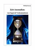 E-Book (epub) Zeit-Anomalien: von Sagen &amp; Vorkommnissen von Wilfried Stevens