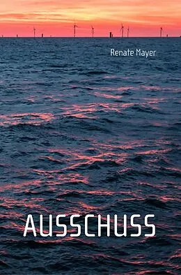 E-Book (epub) Ausschuss von Renate Mayer