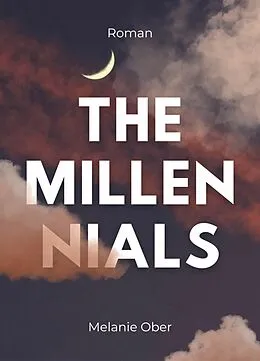 E-Book (epub) The Millennials von Melanie Ober