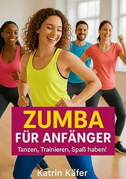 E-Book (epub) Zumba für Anfänger von Katrin Käfer