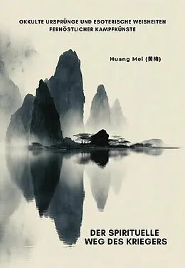 E-Book (epub) Der spirituelle Weg des Kriegers von Mei Huang