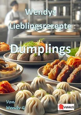 E-Book (epub) Wendys Lieblingsrezepte - Dumplings von Wendy G.