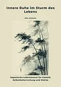 E-Book (epub) Innere Ruhe im Sturm des Lebens von Riku Ishikawa