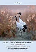E-Book (epub) Jeong - Emotionale Verbundenheit als Lebensweise von Ji-hyun Kim