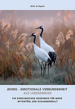 E-Book (epub) Jeong - Emotionale Verbundenheit als Lebensweise von Ji-hyun Kim