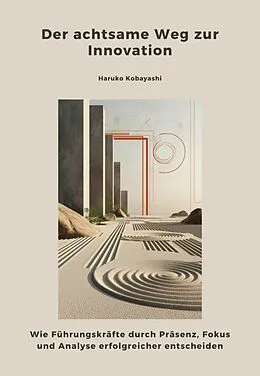 E-Book (epub) Der achtsame Weg zur Innovation von Haruko Kobayashi