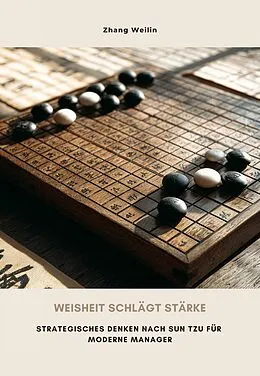 E-Book (epub) Weisheit schlägt Stärke von Weilin Zhang