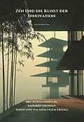 E-Book (epub) Zen und die Kunst der Innovation von Haruko Kobayashi