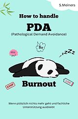  How to handle PDA Burnout - Pathological Demand Avoidance von S. Meiners