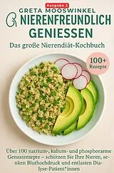  Kochbücher / Nierenfreundlich genießen. Das große Nierendiät-Kochbuch von Greta Mooswinkel