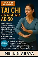 Kartonierter Einband Kampfsport / Tai Chi zum Abnehmen ab 50 von Mei Lin Araya