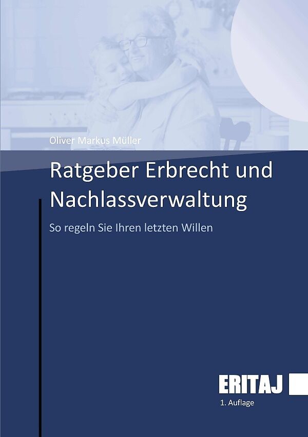 Ratgeber Erbrecht und Nachlassverwaltung