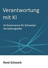 Verantwortung mit KI von René Schwarb