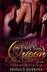 My Black Queen von Monika Gurkova