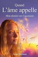 Kartonierter Einband Quand l'âme appelle von Jrene Neuhaus