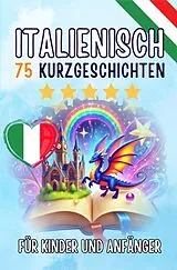 Kartonierter Einband Zweisprachige Kurzgeschichten: Deutsch-Italienisch von Skriuwer .com, Auke de Haan