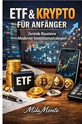 Kartonierter Einband ETF und Krypto für Anfänger von Mila Monte