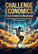 Challenge Economics: From Trend to Revenue von Sofia Lane