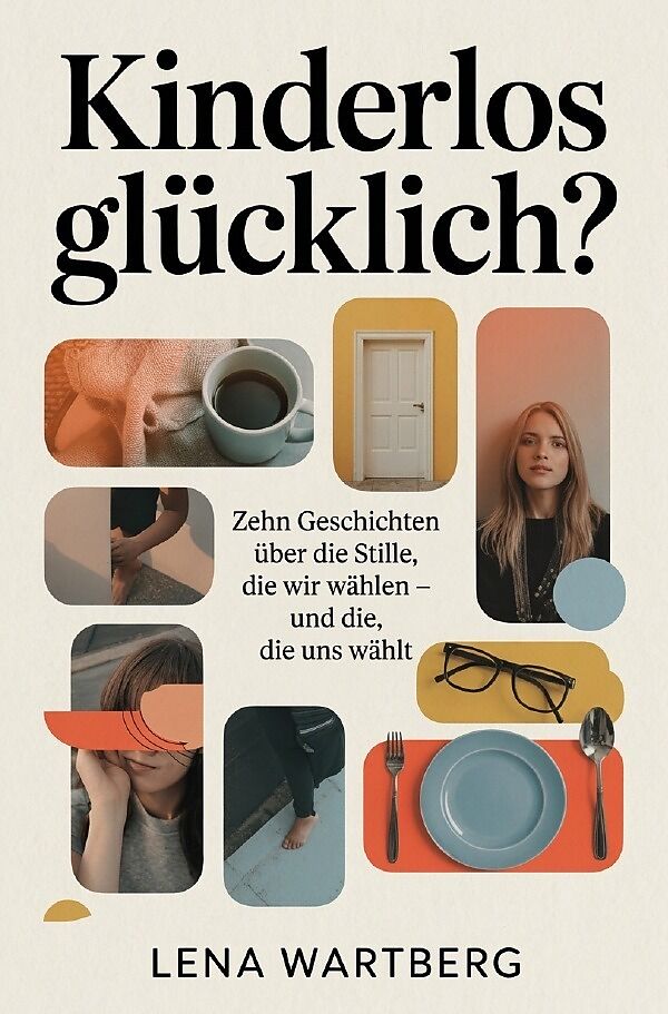 Kinderlos glücklich?