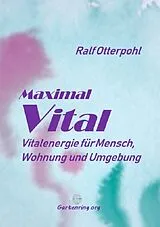 Kartonierter Einband Maximal Vital von Ralf Otterpohl