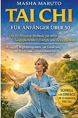  Tai Chi für Anfänger über 50 von MASHA MARUTO