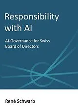 Responsibility with AI von René Schwarb