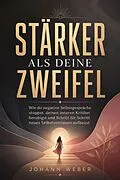 E-Book (epub) Stärker als deine Zweifel von Johann Weber