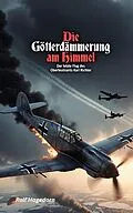 E-Book (epub) Die Götterdämmerung am Himmel von Ralf Hagedorn