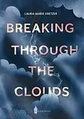E-Book (epub) Breaking Through the Clouds von Laura-Marie Kretzer