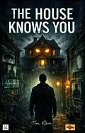 E-Book (epub) The House Knows You von Tom Klein