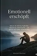 E-Book (epub) Emotional erschöpf von Sebastian Falkenburg