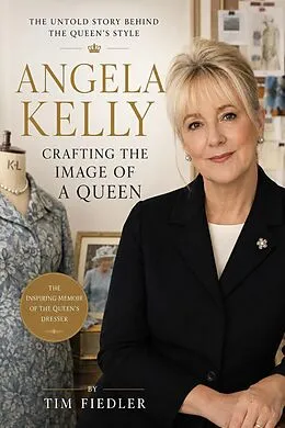 E-Book (epub) Angela Kelly von Tim Fiedler