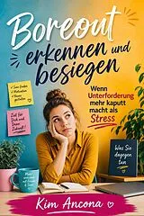E-Book (epub) Boreout erkennen und besiegen von Kim Ancona