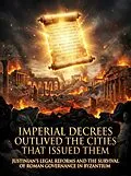 E-Book (epub) Imperial Decrees Outlived the Cities That Issued Them von Tyler Ashford