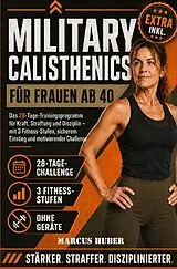 Survival / Military Calisthenics für Frauen ab 40 von Marcus Huber