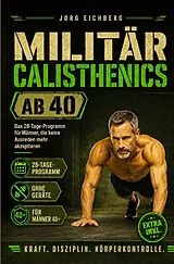  Fitness / Militär Calisthenics ab 40 von Jörg Eichberg