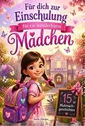 E-Book (epub) Für dich zur Einschulung von Anne Dreams
