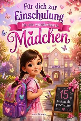E-Book (epub) Für dich zur Einschulung von Anne Dreams