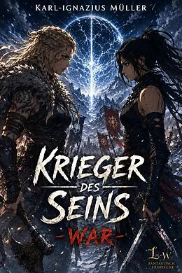 E-Book (epub) Krieger des Seins - War von Karl-Ignazius Müller