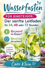 E-Book (epub) Wasserfasten für Einsteiger von Caro Klein