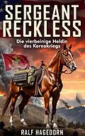 E-Book (epub) Sergeant Reckless von Ralf Hagedorn