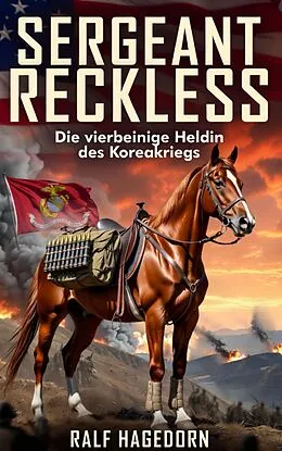E-Book (epub) Sergeant Reckless von Ralf Hagedorn