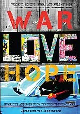 War, Love, Hope von Christoph von Toggenburg