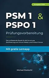 E-Book (epub) PSM 1 & PSPO 1 Prüfungsvorbereitung von Michael Rueetschli