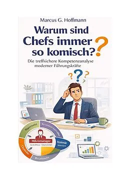 E-Book (epub) Warum sind Chefs immer so komisch? von Marcus G. Hoffmann