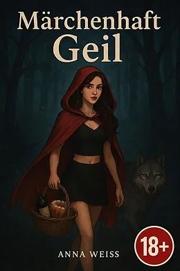 E-Book (epub) Märchenhaft Geil von Anna Weiss