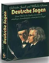 E-Book (epub) Jacob und Wilhelm Grimm. Deutsche Sagen. von Otmar Trierweiler