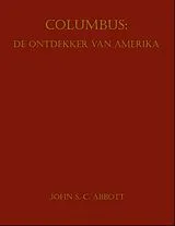E-Book (epub) Columbus: De ontdekker van Amerika von John S. C. Abbott